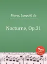 Nocturne, Op.21 - L. de Meyer