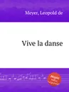 Vive la danse - L. de Meyer