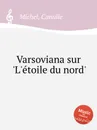 Varsoviana sur 'L'etoile du nord' - C. Michel