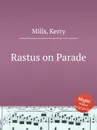 Rastus on Parade - K. Mills