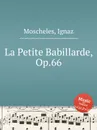 La Petite Babillarde, Op.66 - I. Moscheles