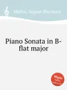 Piano Sonata in B-flat major - A.E. Müller