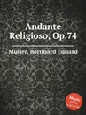 Andante Religioso, Op.74 - B.E. Müller