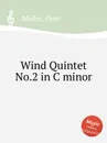 Wind Quintet No.2 in C minor - P. Müller