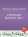 6 Keyboard Quartets, Op.1 - J.G. Naumann