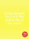 String Quartet No.1 in E-flat major, Op.54 - H. Neal