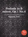 Prelude in B minor, Op.1 No.4 - E. Nguyen