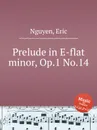 Prelude in E-flat minor, Op.1 No.14 - E. Nguyen