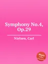 Symphony No.4, Op.29 - C. Nielsen