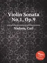 Violin Sonata No.1, Op.9 - C. Nielsen
