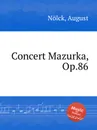 Concert Mazurka, Op.86 - A. Nölck