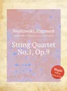 String Quartet No.1, Op.9 - Z. Noskowski