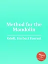 Method for the Mandolin - H.F. Odell