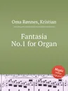 Fantasia No.1 for Organ - K.O. Rønnes