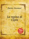 La regina di Cipro - G. Pacini