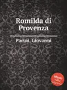 Romilda di Provenza - G. Pacini