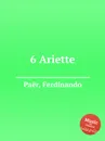 6 Ariette - F. Paër