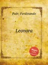 Leonora - F. Paër