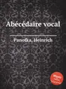 Abecedaire vocal - H. Panofka