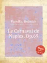 Le Carnaval de Naples, Op.69 - H. Panofka