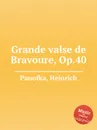 Grande valse de Bravoure, Op.40 - H. Panofka