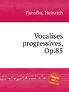 Vocalises progressives, Op.85 - H. Panofka