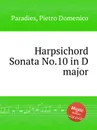 Harpsichord Sonata No.10 in D major - P.D. Paradies