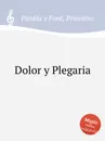 Dolor y Plegaria - P.P. Font