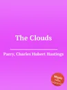 The Clouds - C.H. Parry