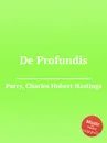 De Profundis - C.H. Parry