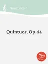 Quintuor, Op.44 - E. Pauer