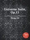 Universe Suite, Op.15 - E. Peng