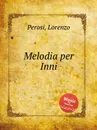 Melodia per Inni - L. Perosi
