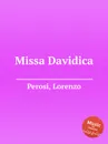 Missa Davidica - L. Perosi