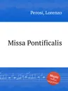 Missa Pontificalis - L. Perosi