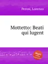 Mottetto: Beati qui lugent - L. Perosi
