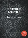 Mysterium Ecclesiae - L. Perosi