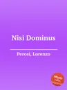 Nisi Dominus - L. Perosi