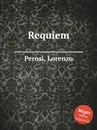 Requiem - L. Perosi