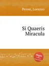 Si Quaeris Miracula - L. Perosi