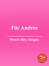 Fur Andres - G. Peters-Rey