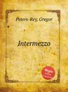Intermezzo - G. Peters-Rey
