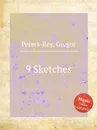 9 Sketches - G. Peters-Rey