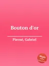 Bouton d'or - G. Pierné