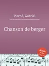 Chanson de berger - G. Pierné