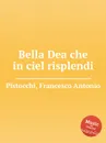 Bella Dea che in ciel risplendi - F.A. Pistocchi