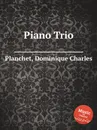 Piano Trio - D.C. Planchet