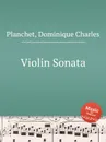 Violin Sonata - D.C. Planchet