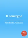 Il Convegno - A. Ponchielli