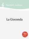 La Gioconda - A. Ponchielli